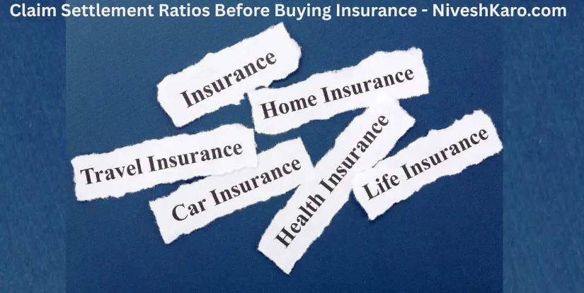 Checking Claim Settlement Ratios Before Buying Insurance: What You Must Know